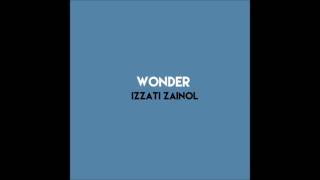 || Wonder - Izzati Zainol (Original) ||