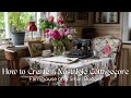 How to Create a Nostalgic Cottagecore Farmhouse on a Small Budget