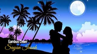 Sayan Insah | Gambus Cover | Musik Khas Lombok