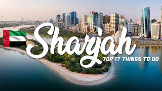 17 BEST Things To Do In Sharjah 🇦🇪 UAE