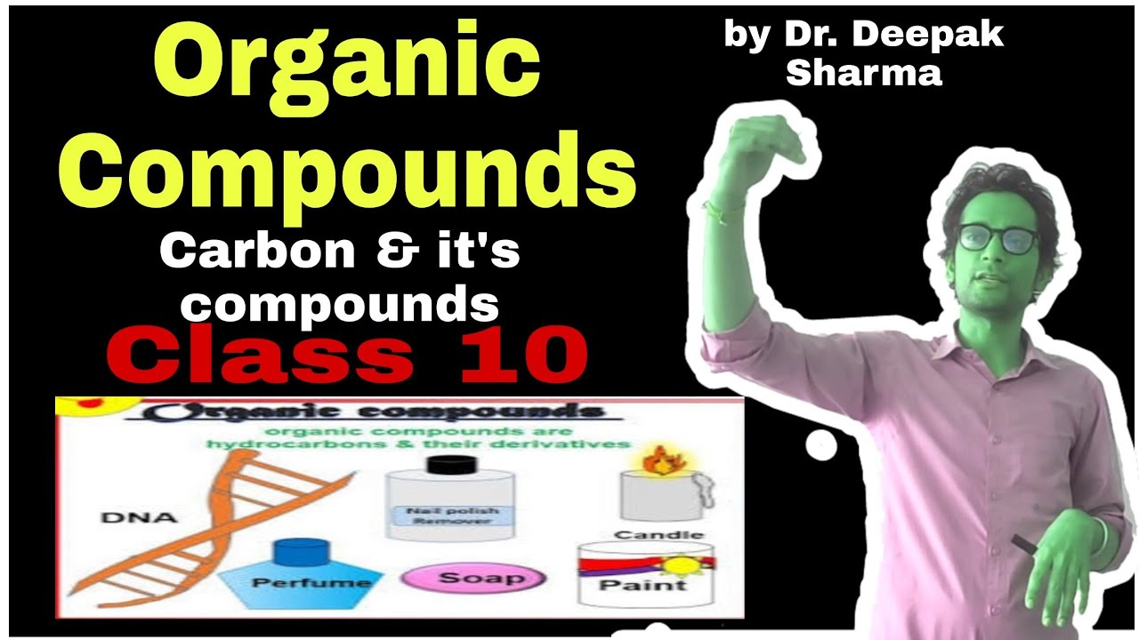 Organic Compounds and their types! Carbon and it's compounds! Class 10 NCERT! Chapter 4