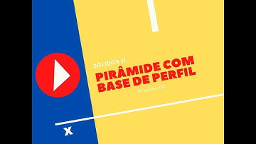 pirâmide com base de perfil