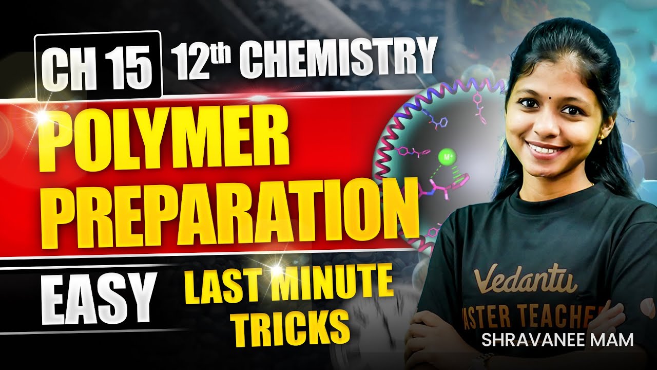 12th Chemistry | Chapter 15 Polymer Preparation Easy Tricks | Public Exam 2025