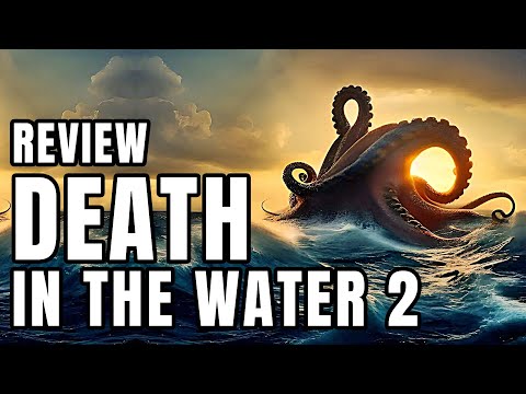 Death in the Water 2 Review - The Final Verdict