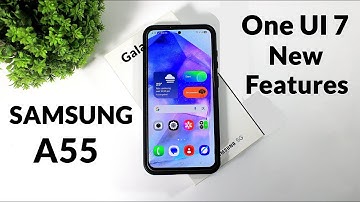 Samsung Galaxy A55 One UI 7 New Features