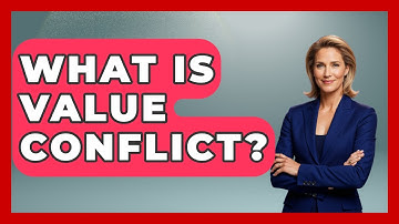 What Is Value Conflict? - Get Divorce Answers