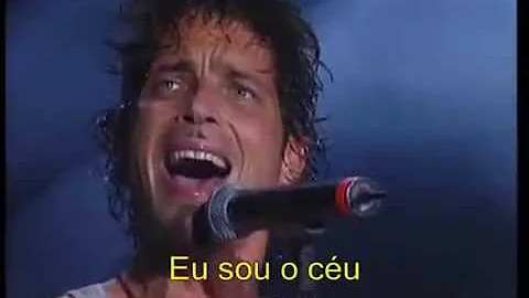 I am the Highway - Live - Tradução Português - Audioslave - Legenda - Chris Cornell