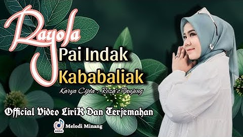 Rayola - Pai Indak Kababaliak Official Video Lirik Dan Terjemahan