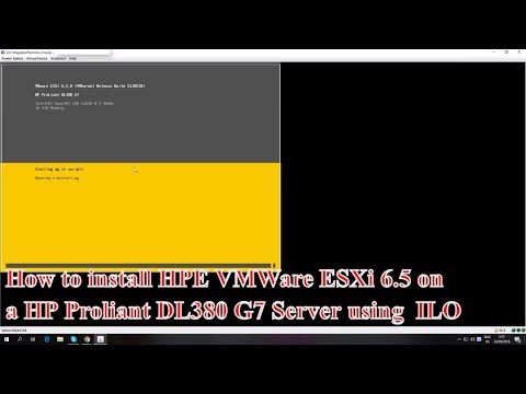 How to install HPE VMWare ESXi 6.5 on a HP Proliant DL380 G7 Server using ILO