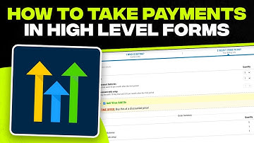 How to Take Payments in GoHighLevel Forms (Tutorial)
