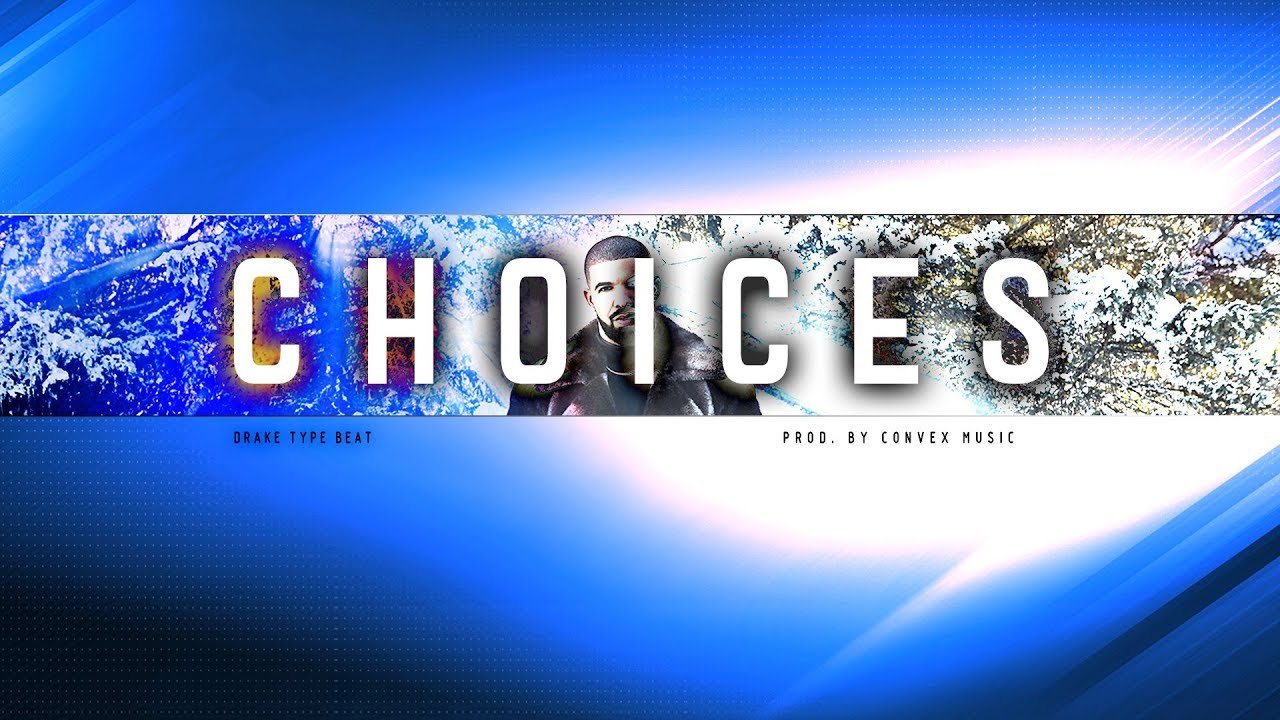 (FREE) Drake Type Beat | "CHOICES" | Chill Trap Beat 2017 | Smooth Wavy/Rap Instrumental