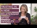 Trusting in a New Relationship...After an Infidelity in Your Last One  - Esther Perel