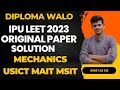 IPU LEET 2023 MECHANICS SOLVE WITH GCC FACULTY FOR BTECH LATERAL ENTRY AFTER DIPLOMA CHECK KARO!!!