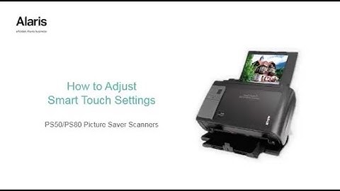 Adjusting Smart Touch settings for the Kodak Picture Saver Scanning System PS50/PS80