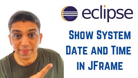 Java swing tutorial using Eclipse - Show System Date and Time in JFrame ( Dynamic Clock )