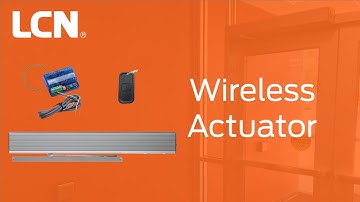How to Connect and Program the Wireless Actuator for LCN Automatic Operators