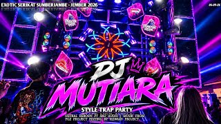 DJ MUTIARA STYLE TRAP PARTY TERBARU NETRAL REBORN FT SMJ AUDIO FROM YGZ PROJECT