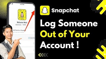 How To Log Someone Out Of Your Snapchat Account !