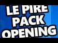 Le pire pack opening