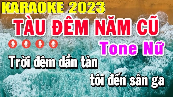 Tàu Đêm Năm Cũ Karaoke Tone Nữ Nhạc Sống 2023 | Trọng Hiếu