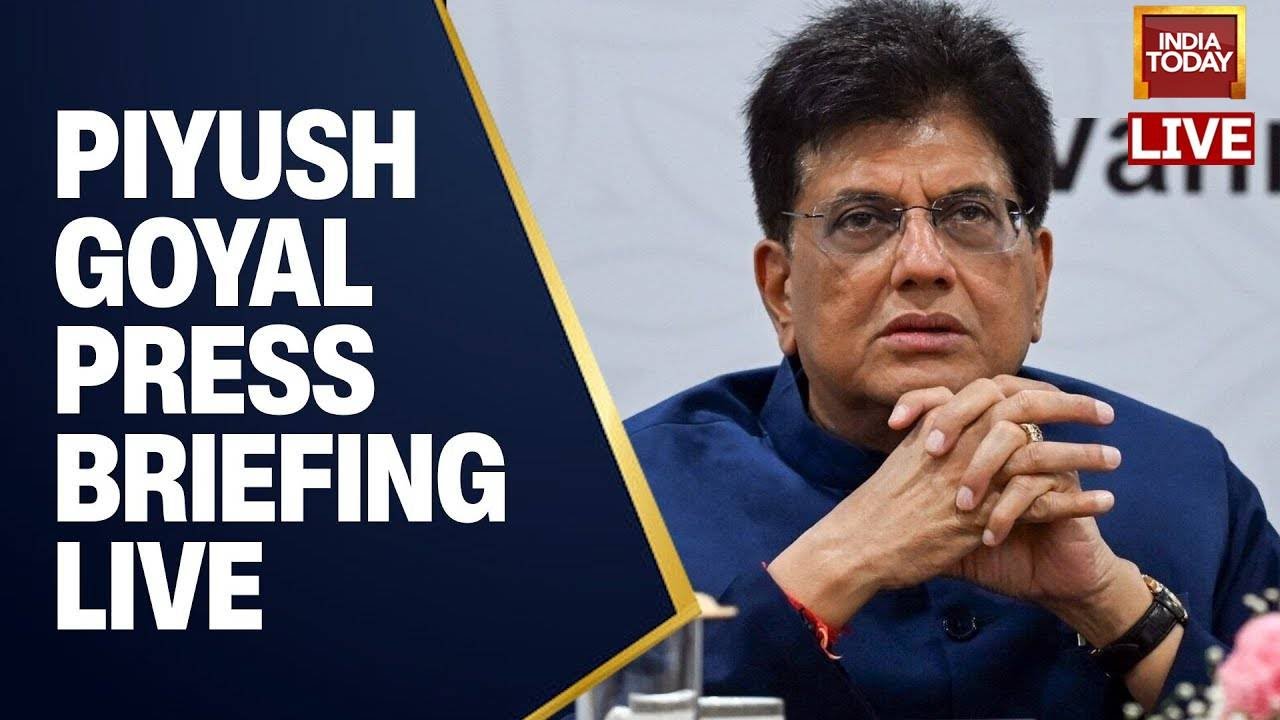 India-US Trade Agreement Press Briefing LIVE | Piyush Goyal LIVE | US ...