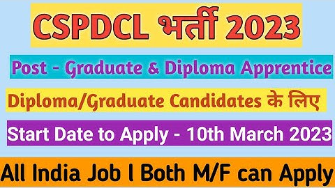 CSPDCL Recruitment 2023 – Apply Offline for 156 Graduate & Diploma Apprentice