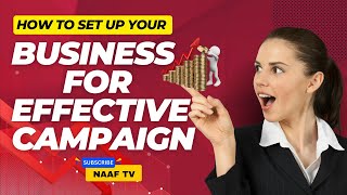 ((Money Tips)): How to set up your business for effective campaign