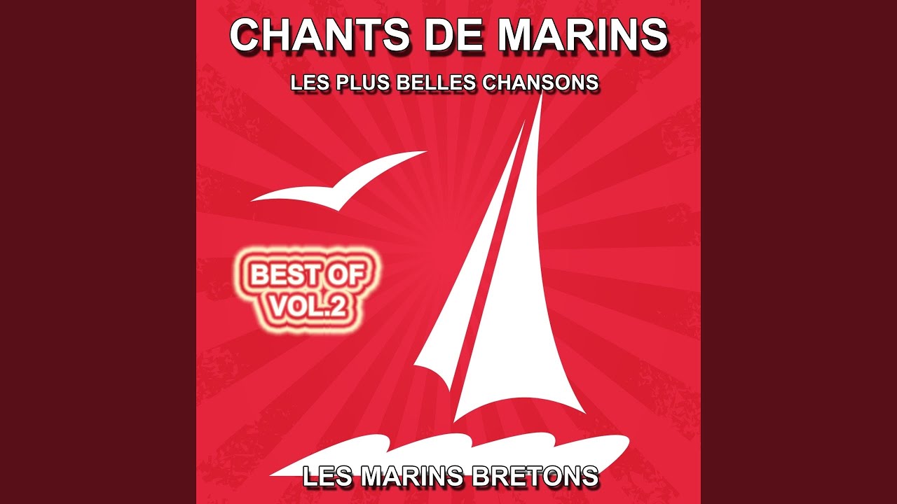 Les Plus Beaux Chants De Marins Bretons