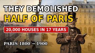 Paris 1800-1900: They Demolished Half the City to Save It | Haussmann, the Siege and the Fire