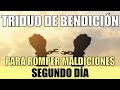 ORACIONES PARA ROMPER MALDICIONES Y RECIBIR BENDICIONES EN EL 2023 | TRIDUO | DÍA SEGUNDO