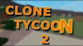 Clone Tycoon 2 Roblox CODE!!!! 2017