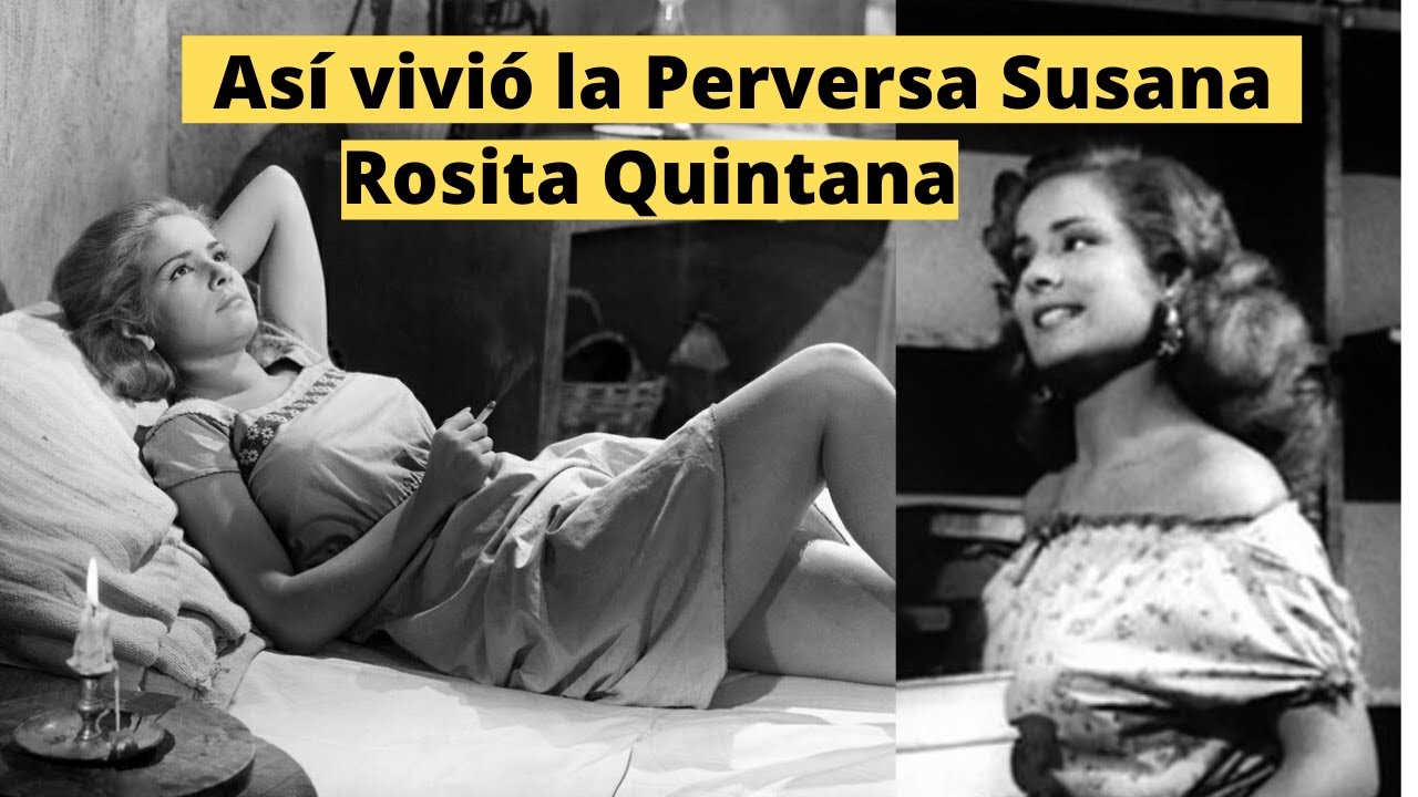 Así vivió la perversa Susana, Rosita Quintana, actriz de la época de oro del cine méxicano YouTube Así vivió la perversa Susana, Rosita Quintana, actriz de la época de oro del cine méxicano YouTube
