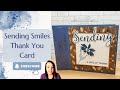 Sending Smiles Thank You Card