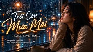 Trời Còn Mưa Mãi [Lyrics] [Cinematic MV] | Nhạc Nhật - Lời Việt: Nhật Ngân