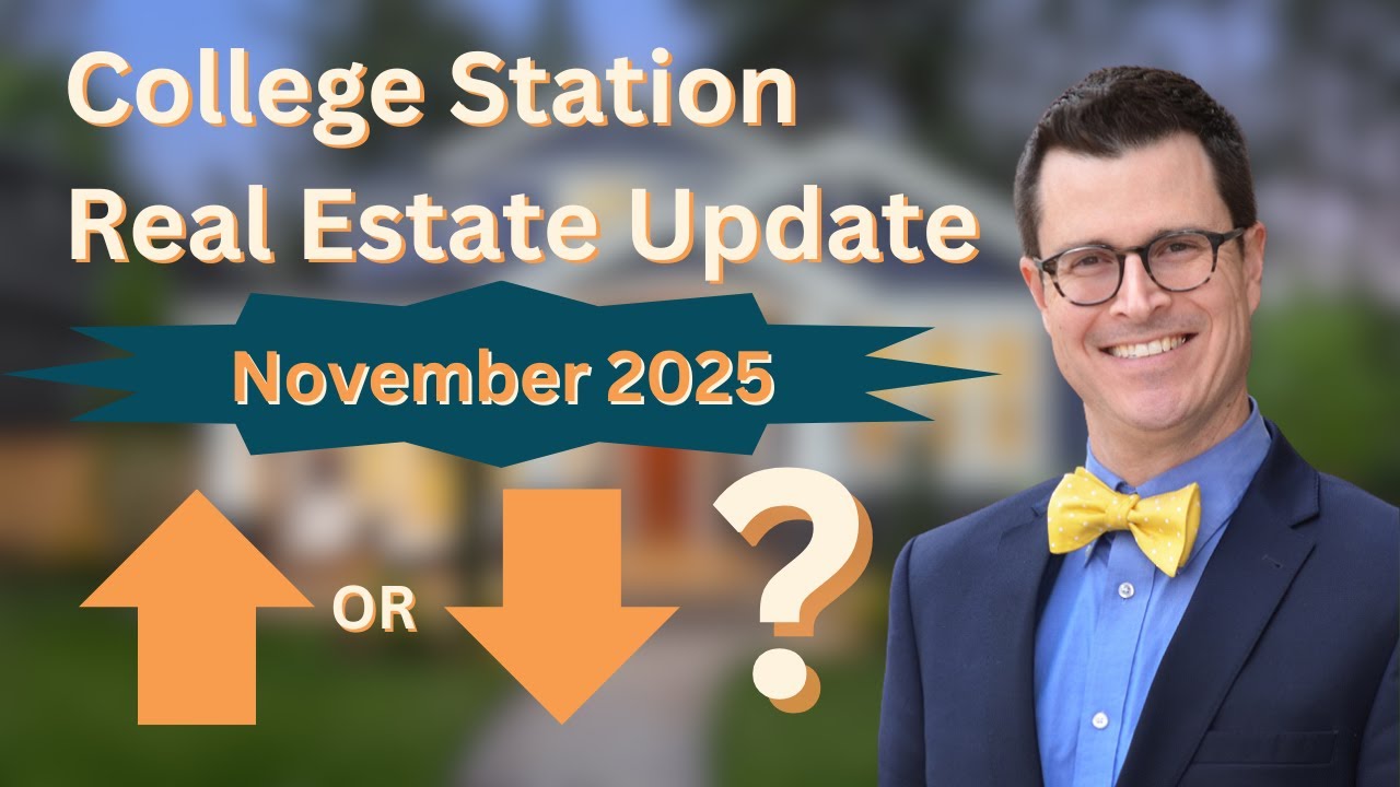 🎥 Bryan–College Station Real Estate Market Update | November 2025