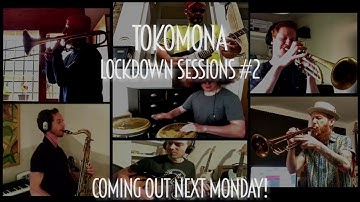 TOKOMONA - Lockdown Sessions #2 TEASER 2