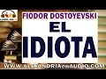 El idiota -Fiódor Dostoyevski(1-2) |ALEJANDRIAenAUDIO