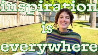 Tips for Finding Inspiration in the World Around You!!!! Tips for Finding Inspiration in the World Around You!!!!
