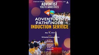 Adventurer & Pathfinder Induction Service || Adventist Youth Ministries || 5/18/2024