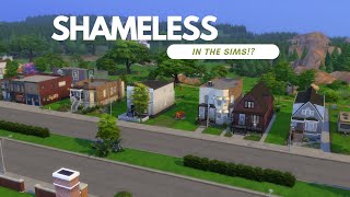 Touring My Shameless Builds in the Sims! | Gallaghers, Kev & V, Sheila Jackson