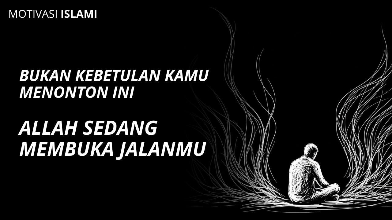 Untuk Kamu yang Sedang Lelah… Allah Sedang Menyiapkan Jalan yang Lebih Luas