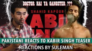 Pakistani Reacts To Kabir Singh Teaser | Shahid Kapoor | Kiara Advani