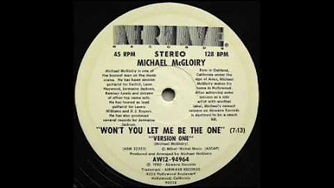 Michael McGloiry - Won't You Let Me Be The One ( D...