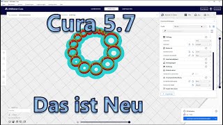 Cura 5.7 Das ist Neu