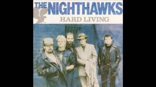 The Nighthawks - If You Don&#39;t Come Back ( Hard Living ) 1986