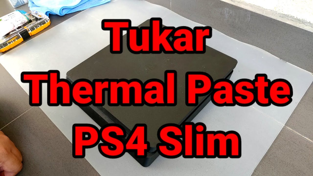 Salin Thermal Paste Playstation 4 Slim YouTube