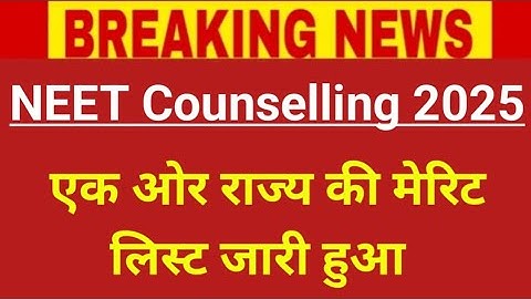 NEET 2025 One more state merit list out | NEET Counselling 2025 statewise merit list out