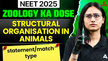 Structural Organisation in Animals Questions | Statement/Match Type | NEET 2025 | Bharti Singh