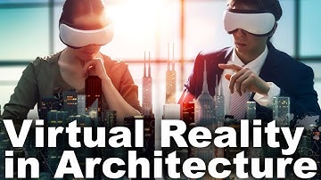 Virtual Reality for Architects (VR)