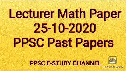 PPSC Lecturer Math Paper :: 25-10-2020 :: PPSC Past Papers